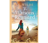 The Watsons Reunited (The Watson Family Saga)
