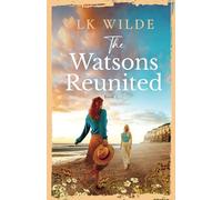 The Watsons Reunited (The Watson Family Saga)