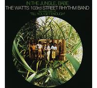 The Watts 103rd Street Rhythm Band - In the Jungle, Babe