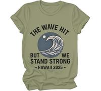 The Wave Hit Shirts, Tsunami Watch Warning California Shirt The Wave Hit But We Stand Strong Hawaii 2025, verde, S