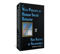 The Wave Principle of Human Social Behavior and the New Science of Socioeconomic
