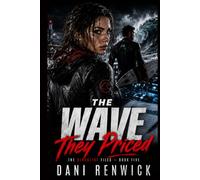 The Wave They Priced: A Deadly Wave, a Compromised System, and the Price of Getting Everyone Home (The Blackline Files)