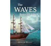 The WAVES Beneath Her