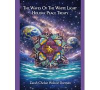The Waves Of The White Light Holiday Peace Treaty