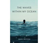 The Waves Within My Ocean