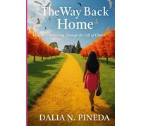 The Way Back Home: Returning Through the Gift of Choice