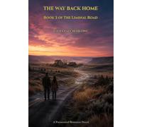 The Way Back Home (The Liminal Road)