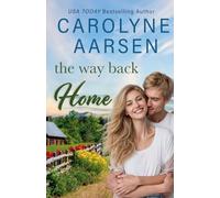 The Way Back to Home: 1 (Aspen Valley Homecoming)