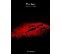 THE WAY | Dermot C Miller