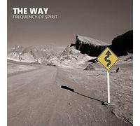 The Way - Frequency Of Spirit