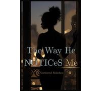 The Way He Notices Me (Dark Romance)