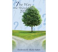 The Way He Should Go 2025