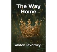The Way Home: A True Story of Quiet Miracles, Punk Rock, and the God Who Wouldn’t Let Go