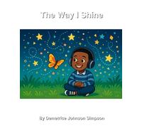 The Way I Shine