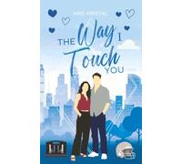 The Way I Touch You: Eine Mafia Sports Romance (Undercover Hearts)