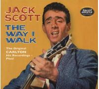 The Way I Walk: The Original Carlton Recordings 1958-1960 by Jack Scott (2008-02-01)