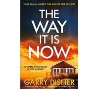 The Way It Is Now: a totally gripping and unputdownable Australian crime thriller