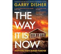 The Way It Is Now: a totally gripping and unputdownable Australian crime thriller