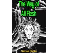 The Way Of All Flesh (ebook)