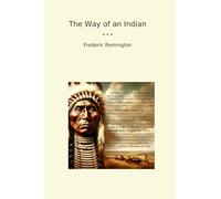 The Way of an Indian (Classic Books)