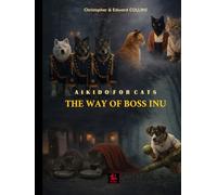 The Way of Boss Inu: Aikido for Cats (Imaginarium)