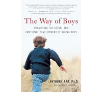 The Way of Boys: Promoting the Social and Emotional Development of Young Boys