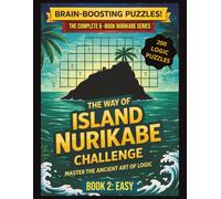The Way of Island Nurikabe Challenge: Book 2 - Easy | 200 Japanese Logic Puzzles for Adults & Seniors: Brain Training Puzzle Book with Progressive Difficulty & Solutions Included