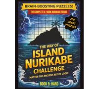 The Way of Island Nurikabe Challenge: Book 5 - Hard | 200 Japanese Logic Puzzles for Adults & Seniors: Advanced Brain Training Puzzle Book with Strategic Challenge & Solutions Included