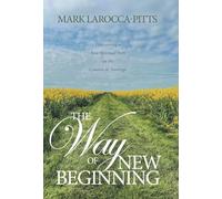 The Way of New Beginning: Discovering a New Spiritual Path on the Camino de Santiago
