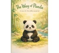The Way of Panda: A Story for the wildly wonderful (The Circle of Soft Power)