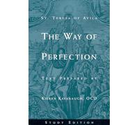 The Way of Perfection by St. Teresa of Avila: Study Edition
