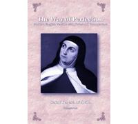The Way of Perfection: Modern English Version with Notes and Commentary