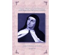 The Way of Perfection: Modern English Version with Notes and Commentary