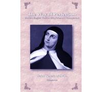 The Way of Perfection: Modern English Version with Notes and Commentary (Spanish Mystics of the Golden Age in Modern English)