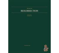 The Way of Resurrection: Volume One: A 90 Day Companion to the Living Symbol