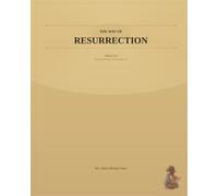 The Way of Resurrection: Volume Two: A 91-180 Day Companion to the Living Symbol: The Living Symbol