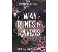 The Way of Runes and Ravens: A Paranormal Women's Fiction Romance (Thornvale Witches)