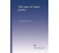 The way of Saint James: Volume 1