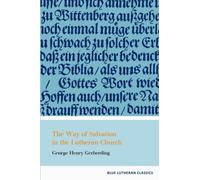 The Way of Salvation in the Lutheran Church