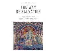 The Way of Salvation: in the Lutheran Church