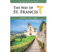 The Way of St. Francis: Florence - Assisi: Florence - Assisi - Rome