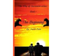The Way of Succession series: Book 1 The Beginning