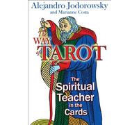 The Way of Tarot: The Spiritual Teacher in the Cards
