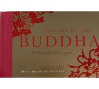 The way of the buddha: The Illustrated Dhammapada