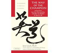 The Way of the Champion: Lessons from Sun Tzu's the Art of War and Other Tao Wisdom for Sports & Life