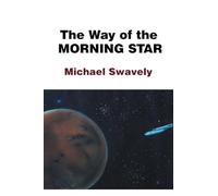 The Way of the Morning Star