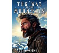 The Way of the Mountain: Stories of Heart & Resilience