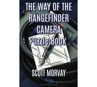 The Way Of The Rangefinder Puzzle Book: Crosswords and Word Searches for L Camera Photography Enthusiasts (Rangefinder Photography Series)