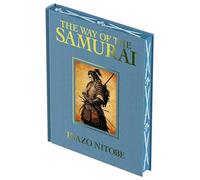 The Way of the Samurai: Luxury Full-color Edition (Arcturus Luxury Classics)