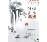 The Way of the Sound: Tao and the Art of Music